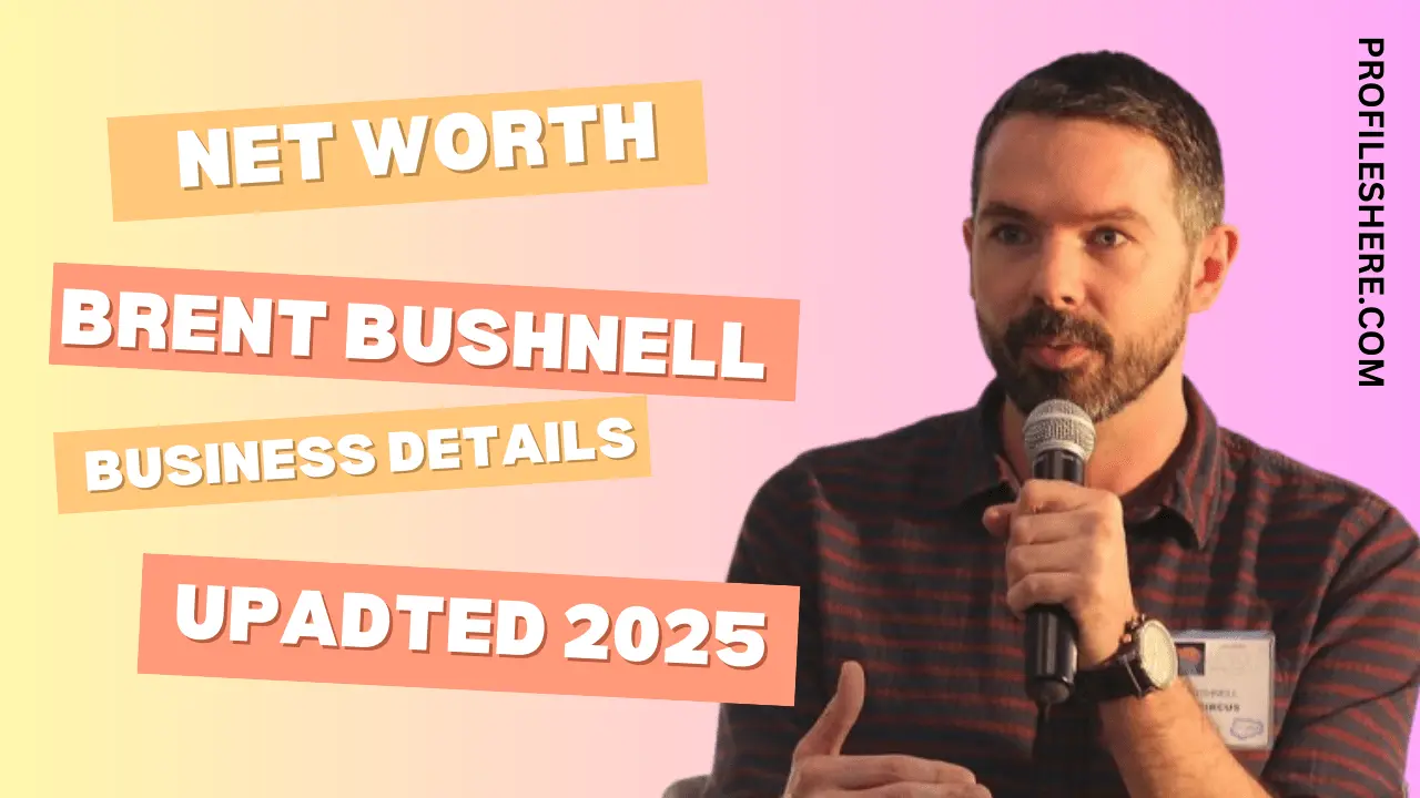 Brent Bushnell net worth