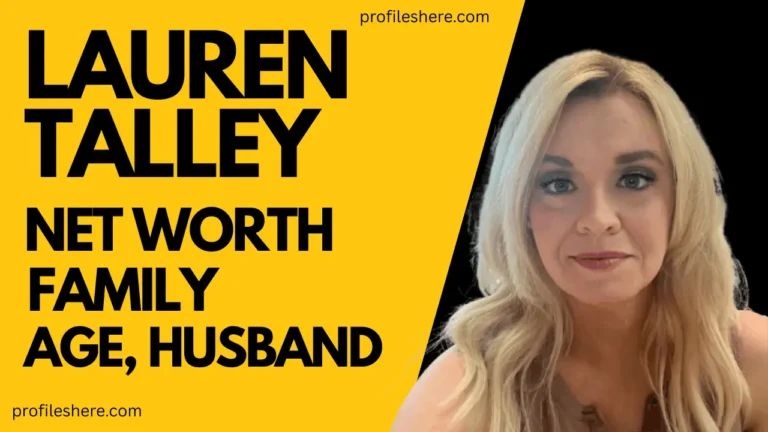 Lauren Talley Net Worth